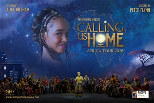 CALLING US HOME- THE MUSICAL
